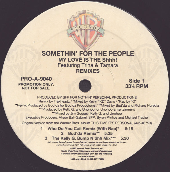 Somethin' For The People - My Love Is The Shhh! (Remixes)