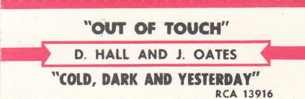 Out Of Touch b/w Cold, Dark And Yesterday