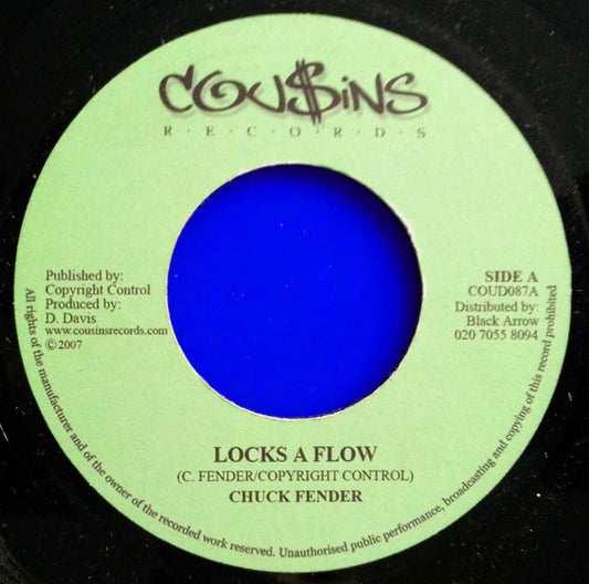 Chuck Fender - Locks A Flow / Just Be Cool