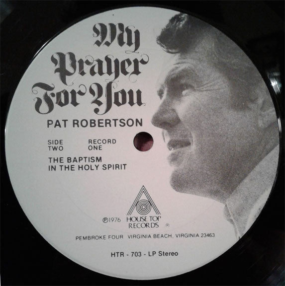 Pat Robertson - My Prayer For You