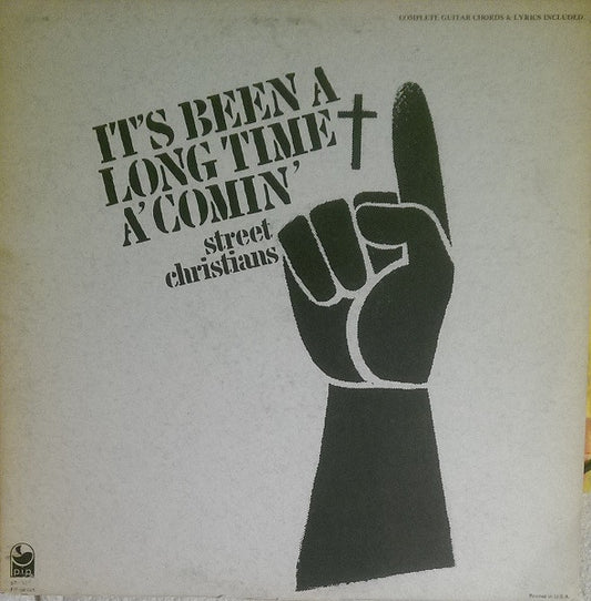 Street Christians - It's Been A Long Time A'Comin'