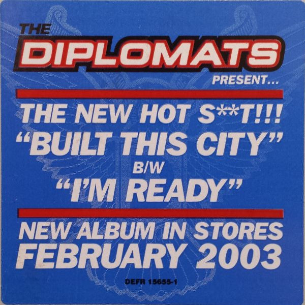 The Diplomats - Built This City / I'm Ready