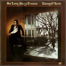 Danny O'Keefe - So Long Harry Truman