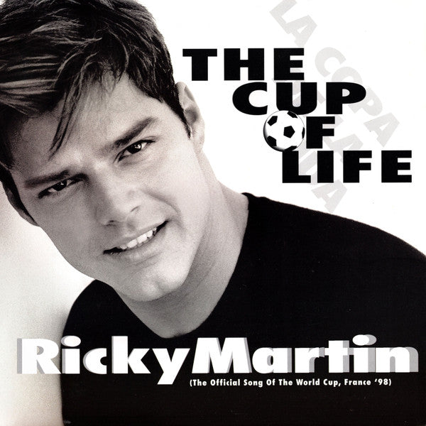 Ricky Martin - The Cup Of Life (The Official Song Of The World Cup, France '98)