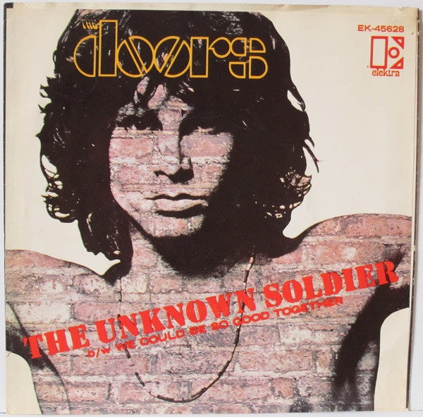 The Doors - The Unknown Soldier / We Could Be So Good Together