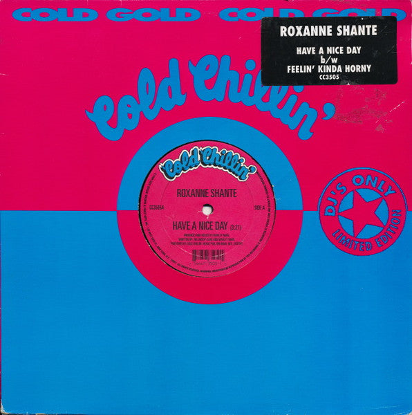 Roxanne Shanté - Have A Nice Day / Feelin' Kinda Horny