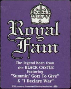 Royal Fam - Summin' Gotz To Give / I Declare War