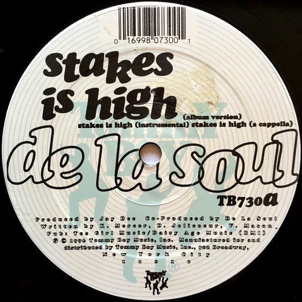 De La Soul - Stakes Is High