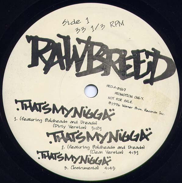 Raw Breed - That's My Nigga