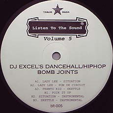 Listen To The Sound Volume 5 DJ Excel's Dancehall/Hiphop Bomb Joints