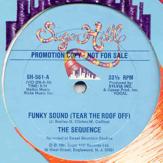 The Sequence - Funky Sound (Tear The Roof Off)