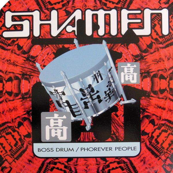 The Shamen - Boss Drum / Phorever People