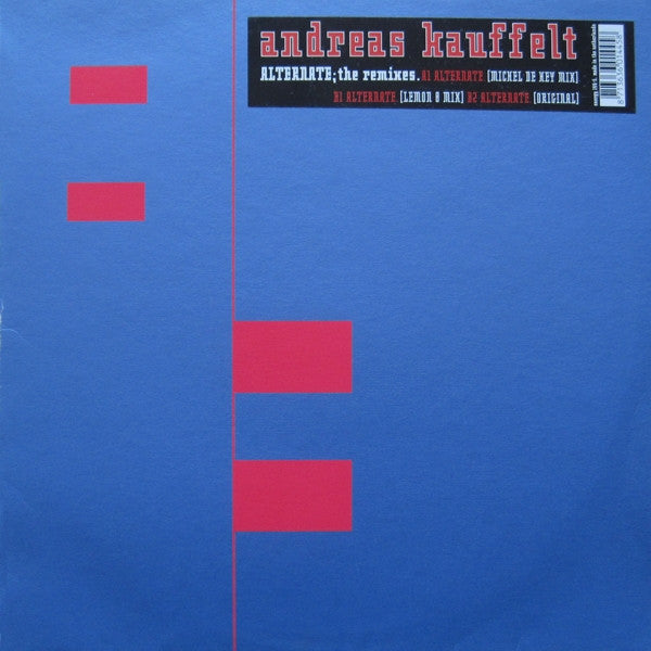 Andreas Kauffelt - Alternate; The Remixes