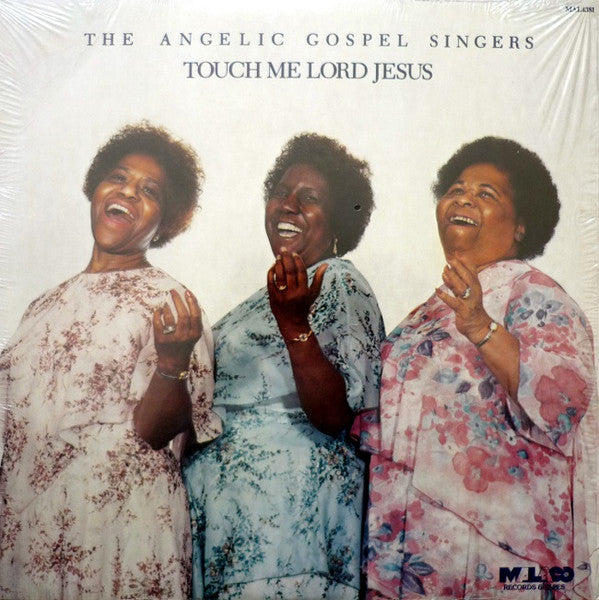 The Angelic Gospel Singers - Touch Me Lord Jesus