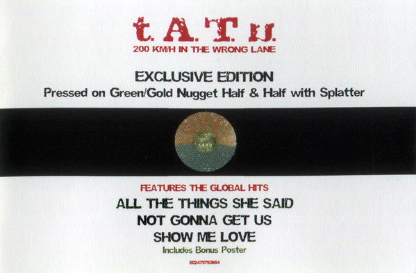 t.A.T.u. - 200 Km/H In The Wrong Lane [GOLD NUGGET SPLIT w/ GREEN VINYL]