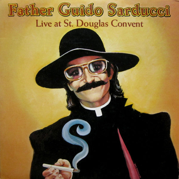 Father Guido Sarducci - Live At St. Douglas Convent