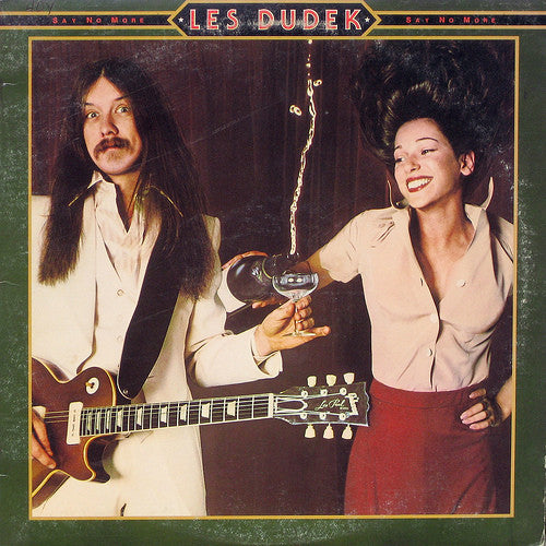 Les Dudek - Say No More
