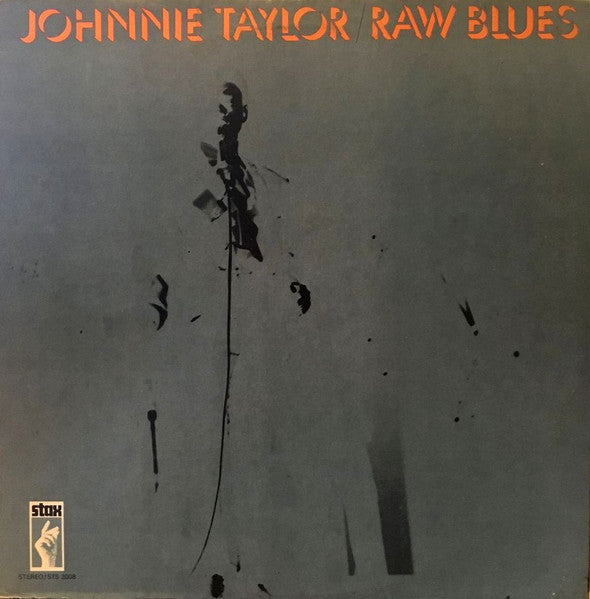 Johnnie Taylor - Raw Blues