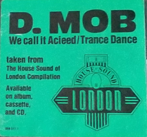 D Mob - We Call It Acieed / Trance Dance