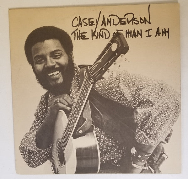 Casey Anderson (3) - The Kind Of Man I Am