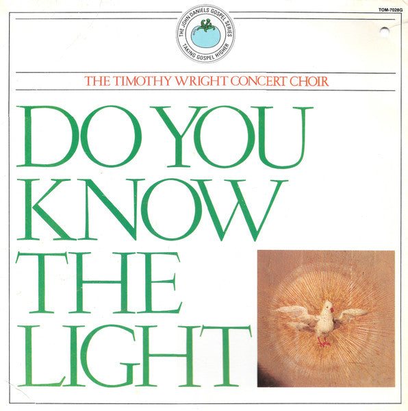 The Reverend Timothy Wright Concert Choir - Do You Know The Light