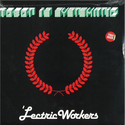 'Lectric Workers - Robot Is Systematic