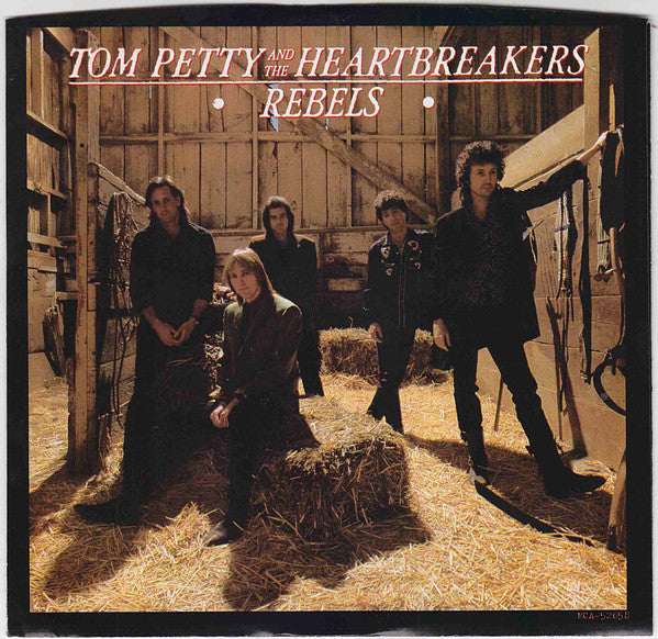Tom Petty And The Heartbreakers - Rebels