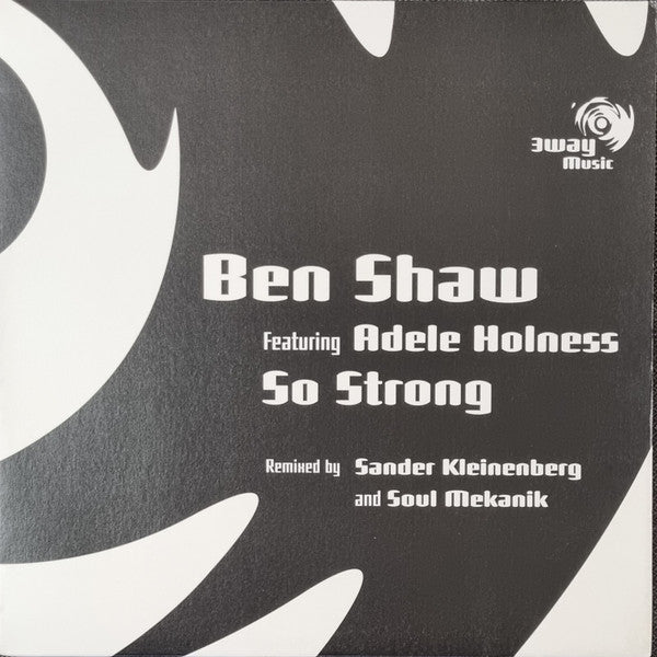 Ben Shaw - So Strong (Remixes)