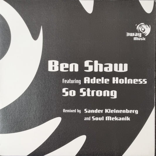 Ben Shaw - So Strong (Remixes)