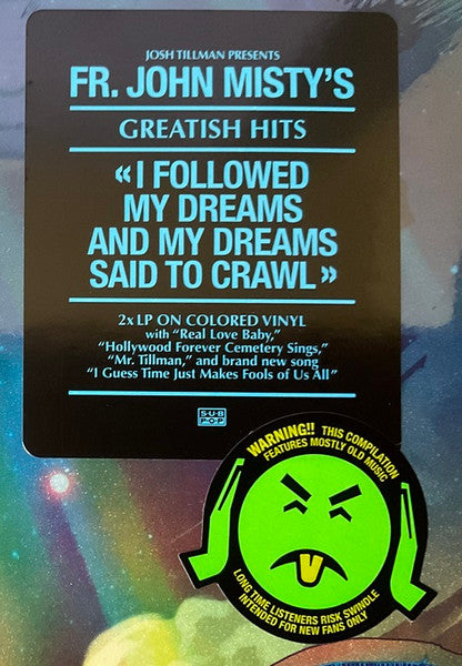 Greatish Hits: I Followed My Dreams And My Dreams Said To Crawl