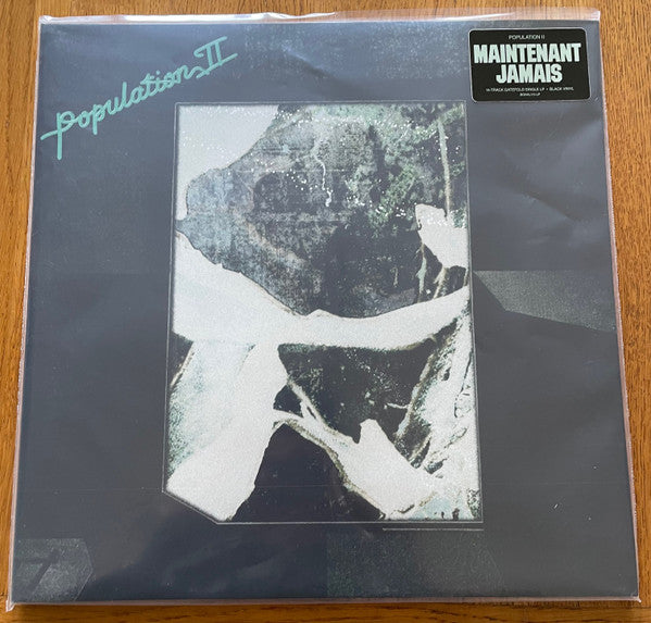 Population II - Maintenant Jamais