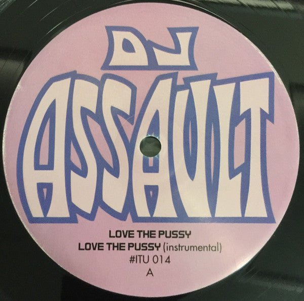 DJ Assault - Love The Pussy / G-String