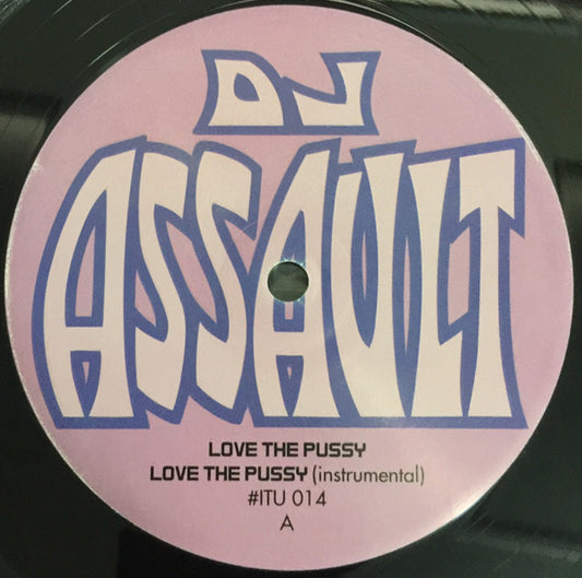 DJ Assault - Love The Pussy / G-String