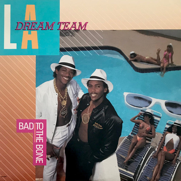 L.A. Dream Team - Bad To The Bone