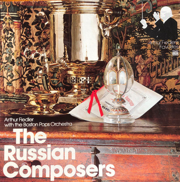 Arthur Fiedler - The Russian Composers