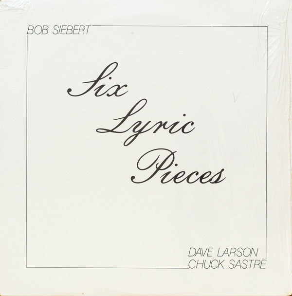 Bob Siebert - Six Lyric Pieces