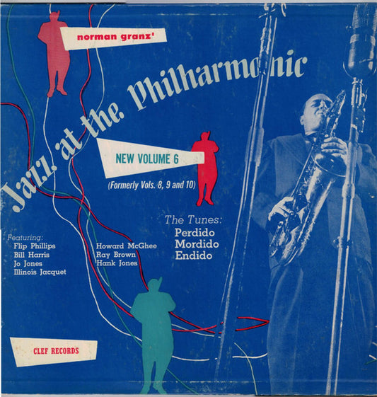 Jazz At The Philharmonic - Norman Granz' Jazz At The Philharmonic New Volume 6 (Formerly Vols. 8, 9, And 10)