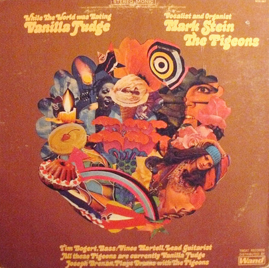 The Pigeons (2) - While The World Was Eating Vanilla Fudge