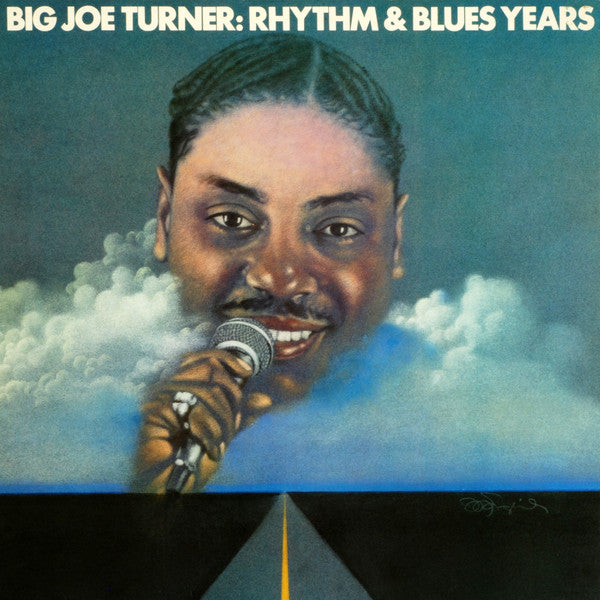 Big Joe Turner - Rhythm & Blues Years