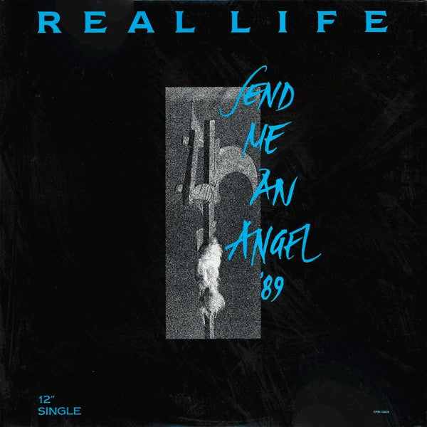 Real Life - Send Me An Angel '89