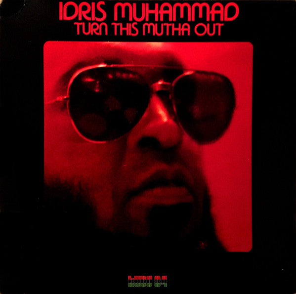 Idris Muhammad - Turn This Mutha Out