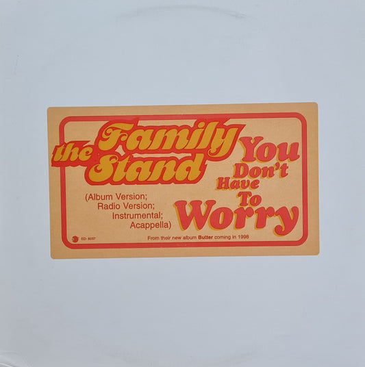 The Family Stand - You Don't Have To Worry