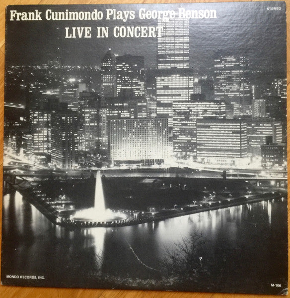 Frank Cunimondo Plays George Benson Live In Concert
