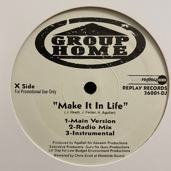 Group Home - Make It In Life / Stupid Muthaf*ckas