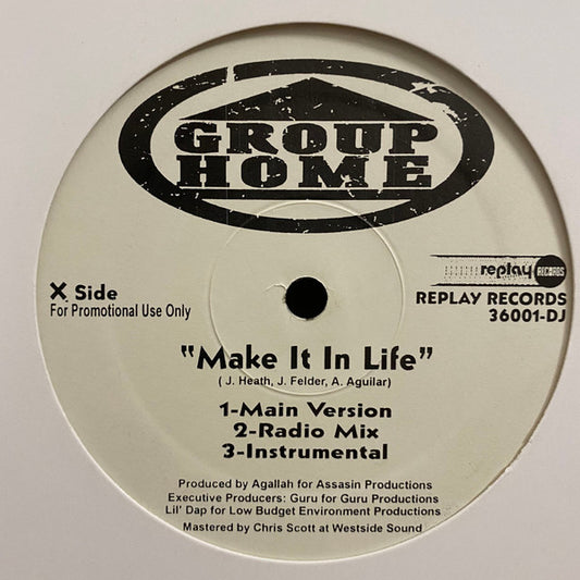 Group Home - Make It In Life / Stupid Muthaf*ckas