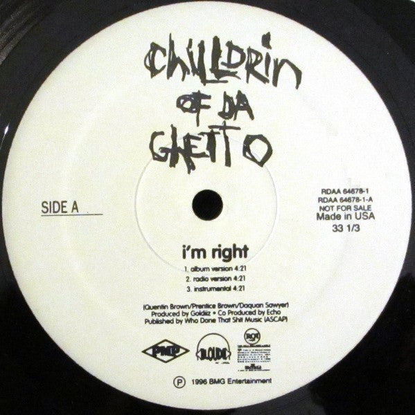 Chilldrin Of Da Ghetto - I'm Right