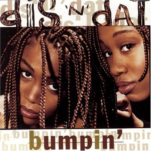 Dis 'N' Dat - Bumpin'