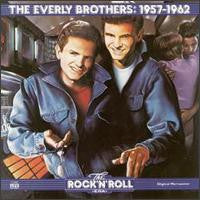 The Everly Brothers: 1957-1962