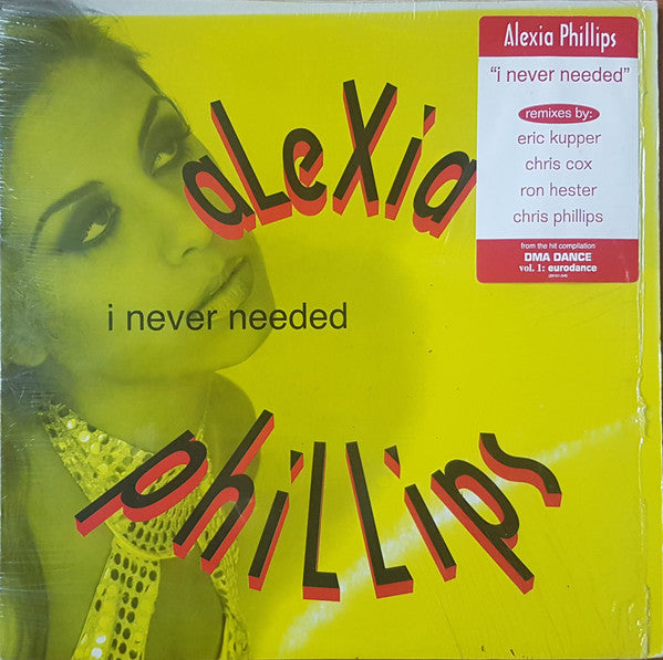 Alexia Phillips - I Never Needed