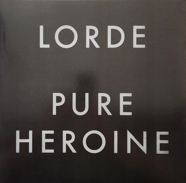 Lorde - Pure Heroine